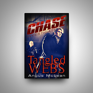 Angus McLean Chase Investigations Tangled Webs ebook Crime Novel