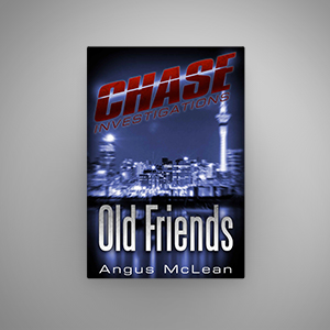 Angus McLean Chase Investigations Old Friends ebook Crime Novel